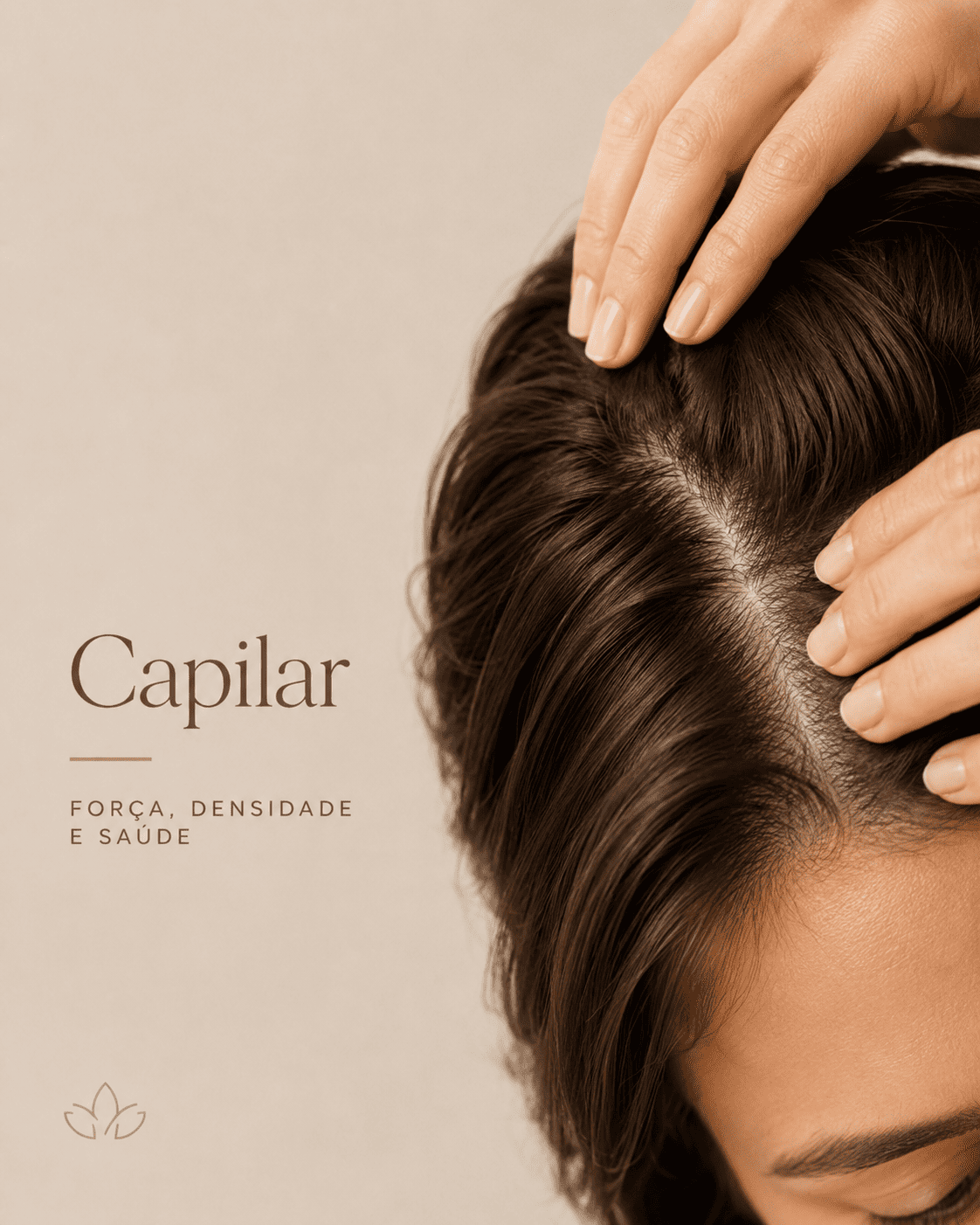 Capilar Força, densidade e saúde para o seu cabelo